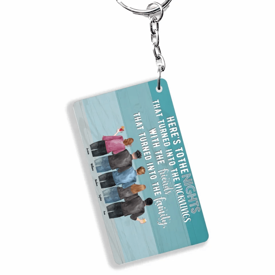 Here's To The Nights - Personalized Keychain - Birthday Gift For Friends 736359 - DiyGiftly