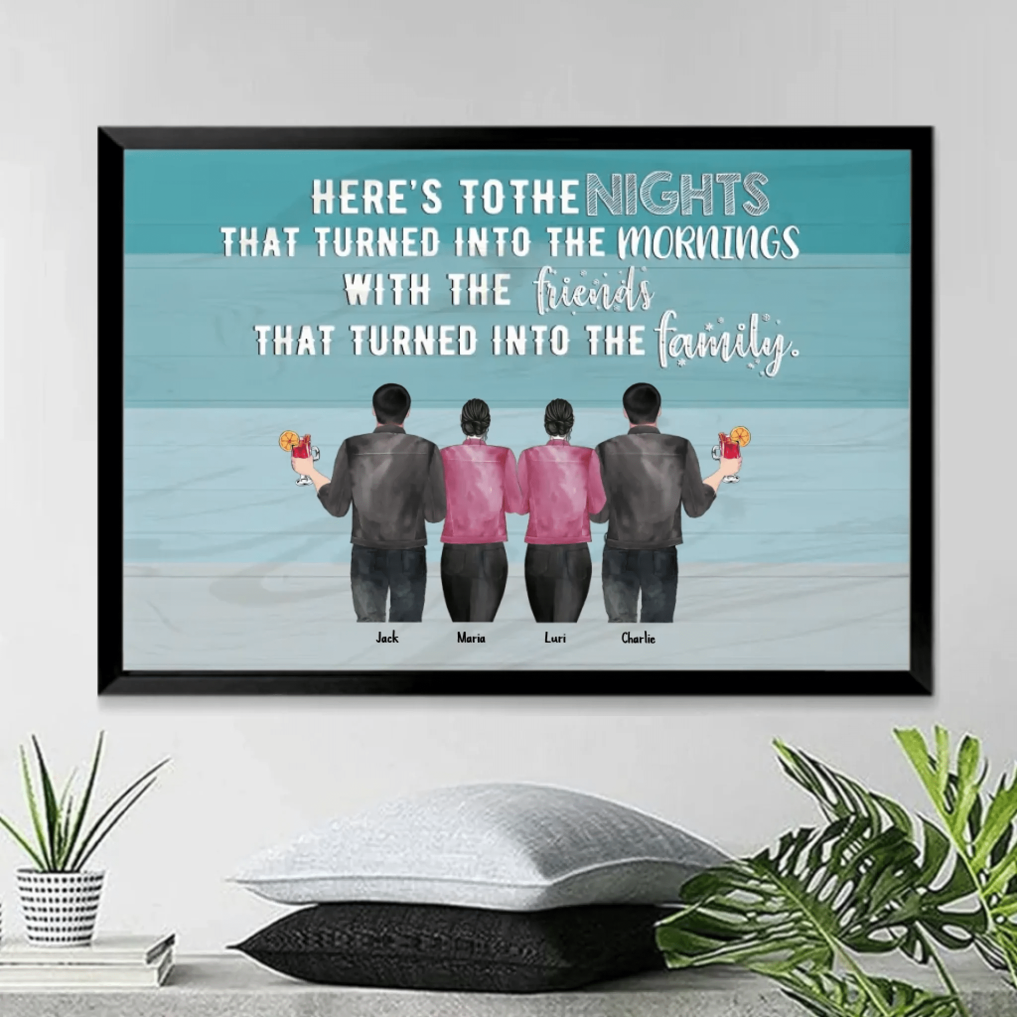 Here's To The Nights - Personalized Poster - Birthday Gift For Friends 713476 - 714234 - DiyGiftly