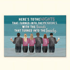 Here's To The Nights - Personalized Poster - Birthday Gift For Friends 713476 - 714234 - DiyGiftly