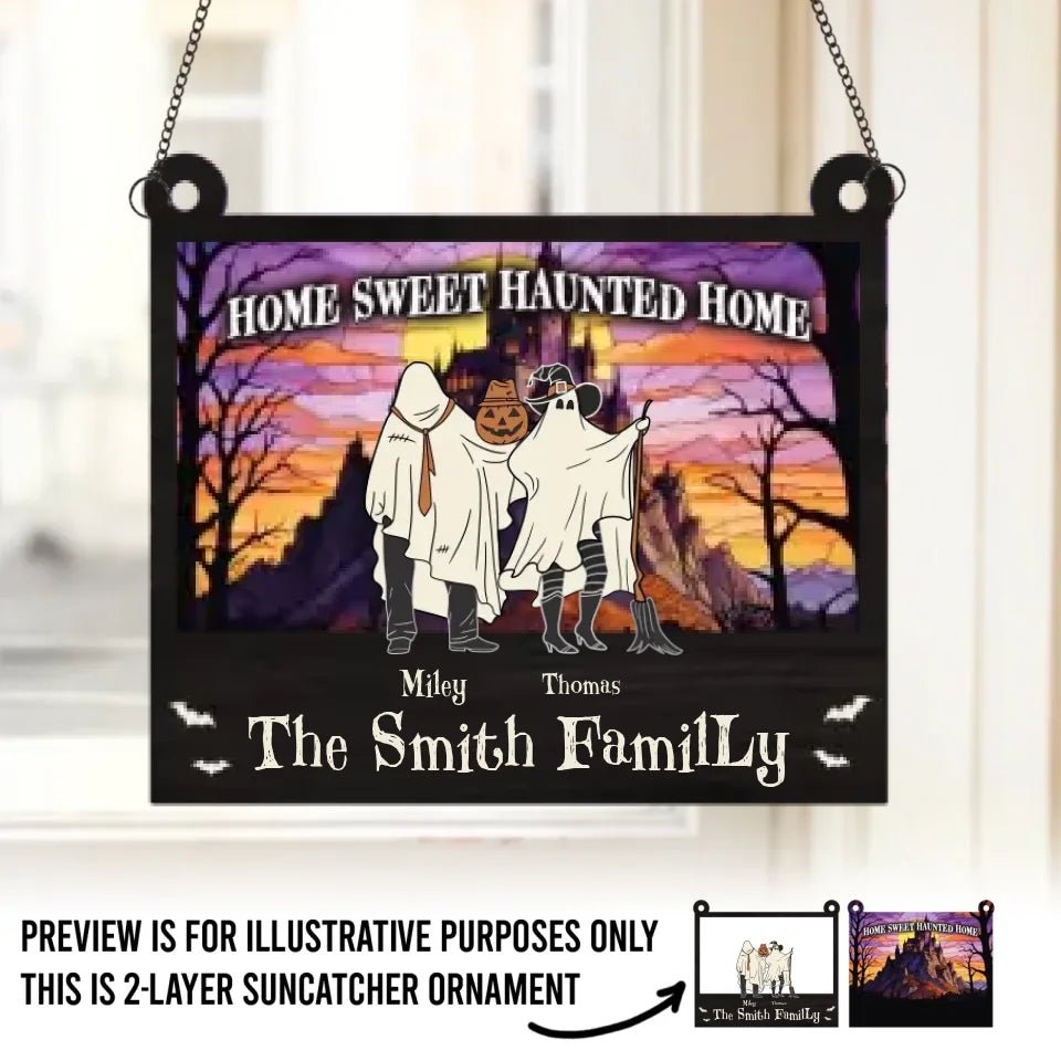 Home Sweet Haunted Home - Family Personalized Window Hanging Suncatcher - Halloween Gift For Family Members 683117 - DiyGiftly