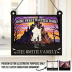 Home Sweet Haunted Home - Family Personalized Window Hanging Suncatcher - Halloween Gift For Family Members 683117 - DiyGiftly