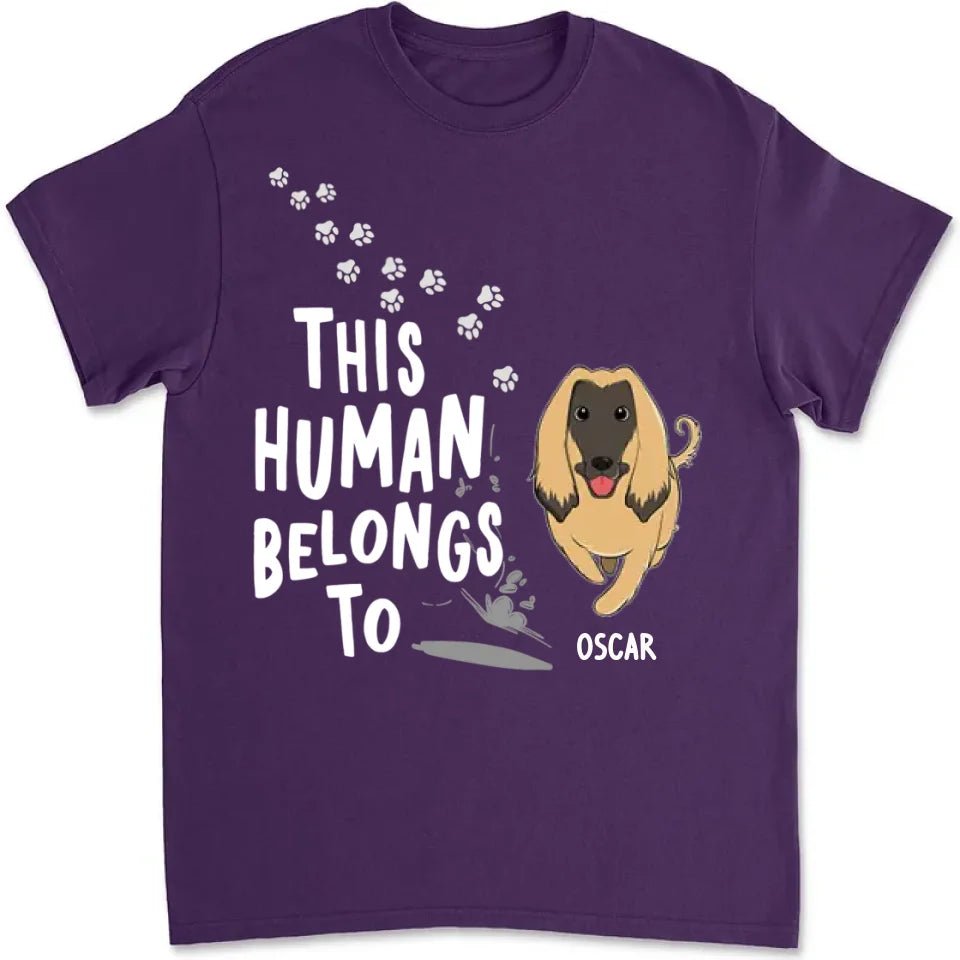 Human Belongs To Dogs - Personalized Custom Unisex T-Shirt 664372 - DiyGiftly