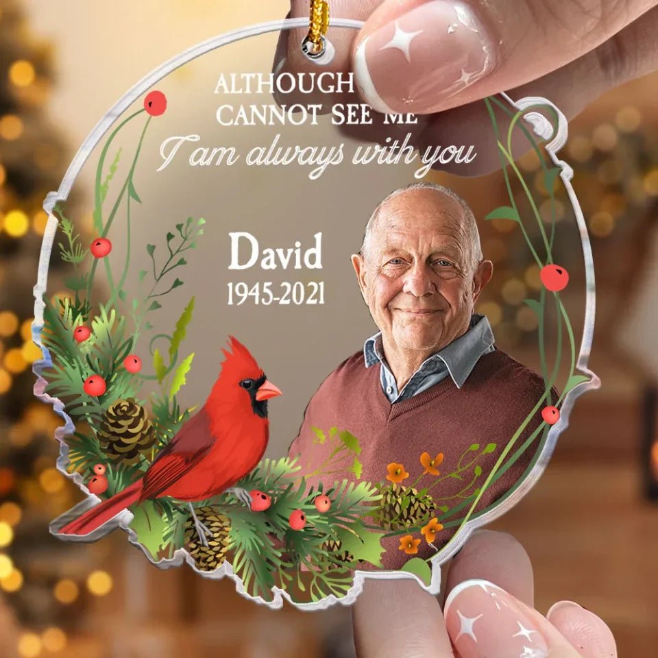 I Am Always With You - Personalized Memorial Photo Ornament 681463 - DiyGiftly