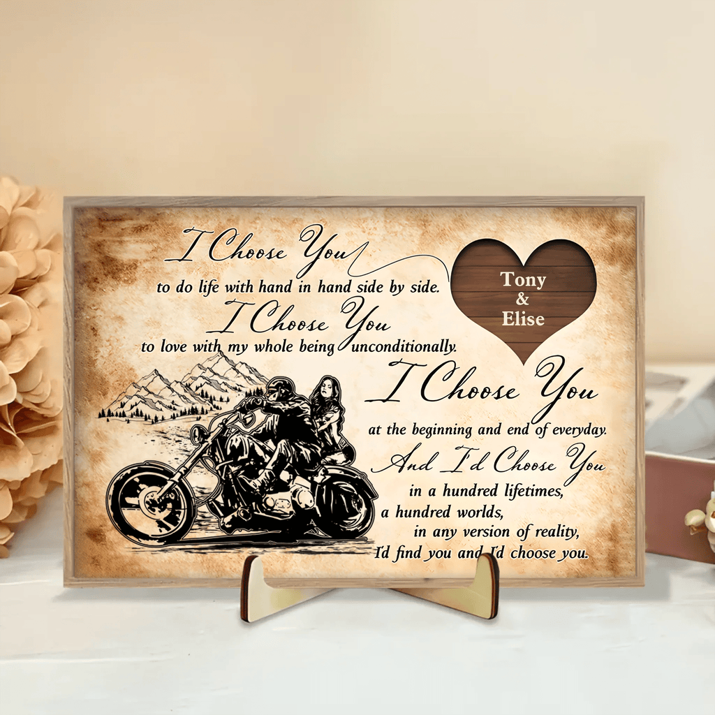 I Choose You - Custom Plaque - Wooden Plaque - Perfect Gift for Biker,Birthday gift 731457 - M - DiyGiftly