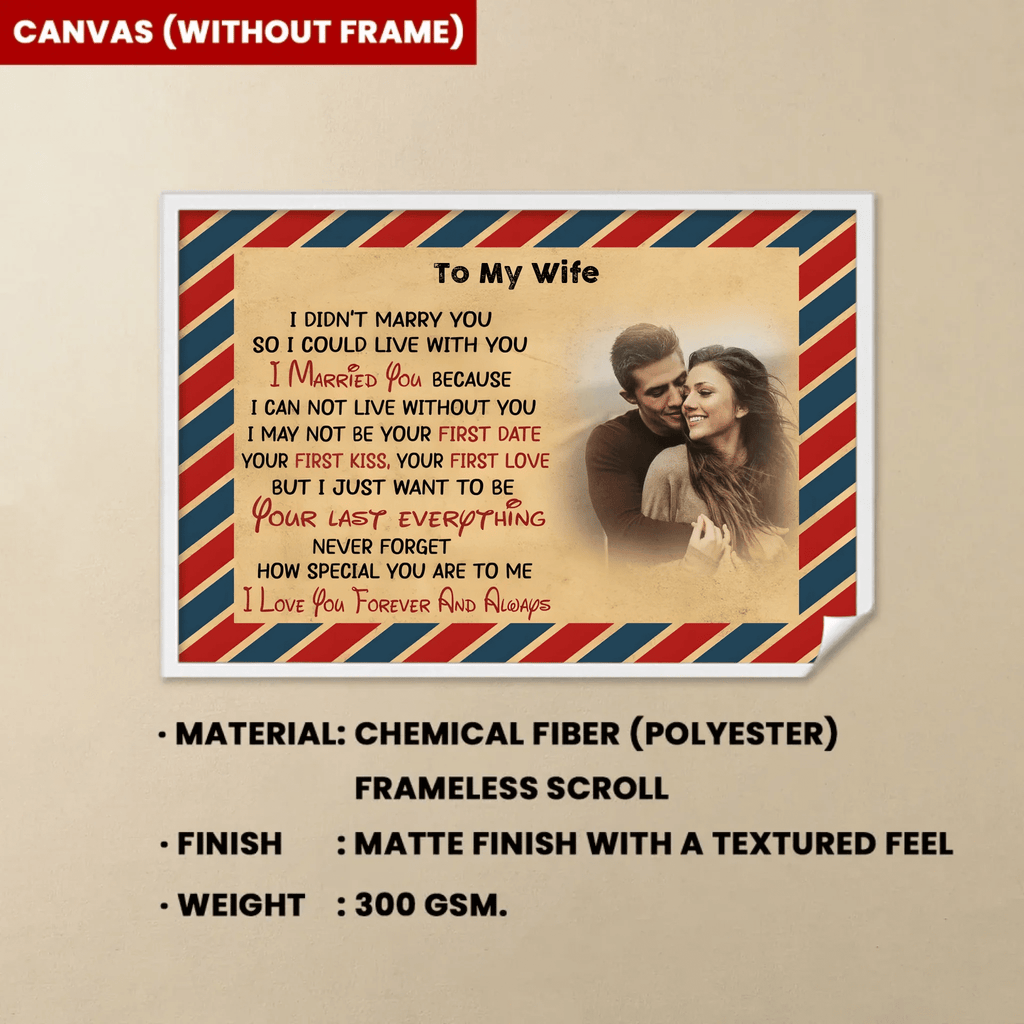 I Didn't Marry You So I Could Live With You Personalized Anniversary Photo Print Canvas 731714 - 732443 - DiyGiftly