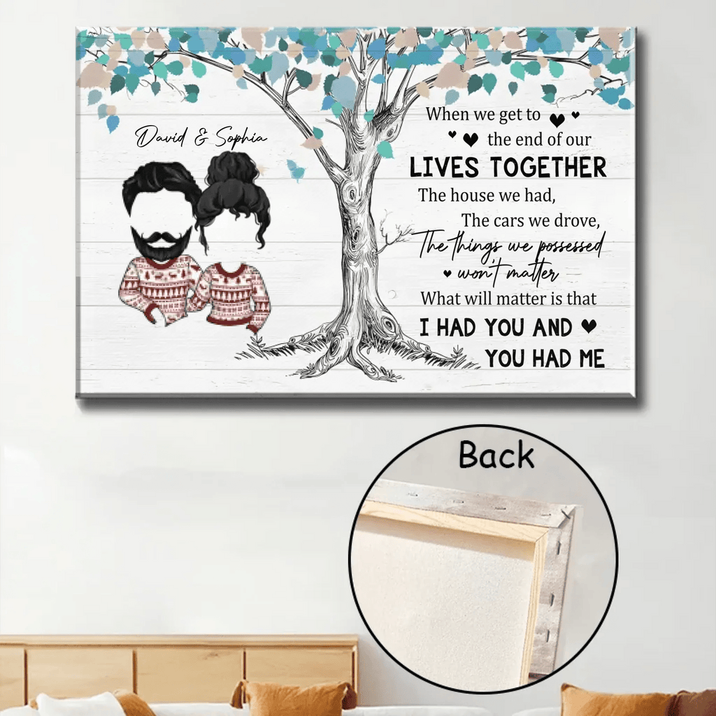 I Had You And You Had Me - Personalized Poster/Wrapped Canvas 712414 - 712614 - DiyGiftly