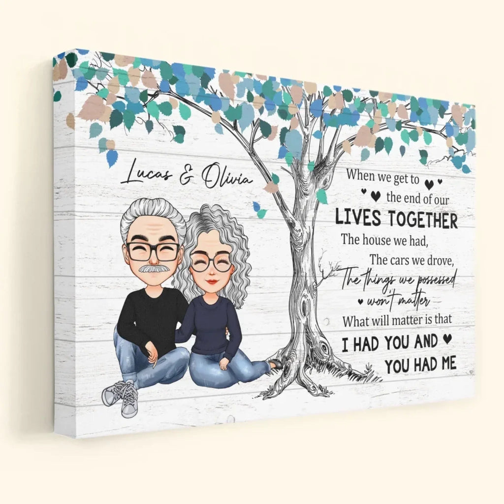 I Had You And You Had Me - Personalized Poster/Wrapped Canvas 712414 - 712614 - DiyGiftly