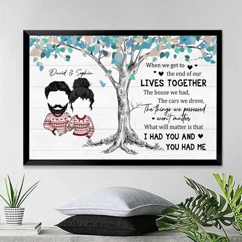 I Had You And You Had Me - Personalized Poster/Wrapped Canvas 712414 - 712614 - DiyGiftly