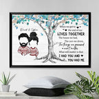 I Had You And You Had Me - Personalized Poster/Wrapped Canvas 712414 - 712614 - DiyGiftly