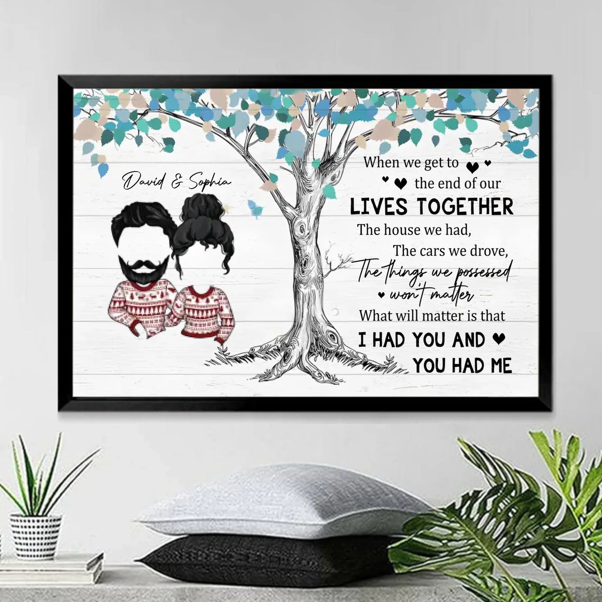 I Had You And You Had Me - Personalized Poster/Wrapped Canvas 712414 - 712614 - DiyGiftly
