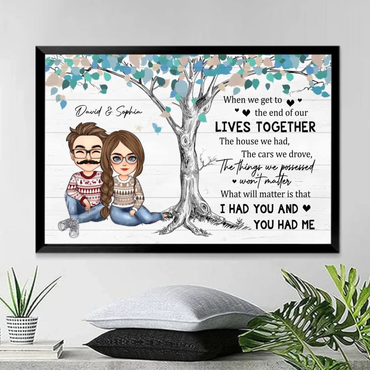 I Had You And You Had Me - Personalized Poster/Wrapped Canvas 712414 - 712614 - DiyGiftly