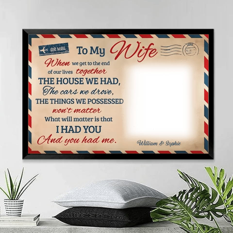 I Had You And You Had Me - Upload Image, Personalized Horizontal Canvas 711246 - 711262 - DiyGiftly
