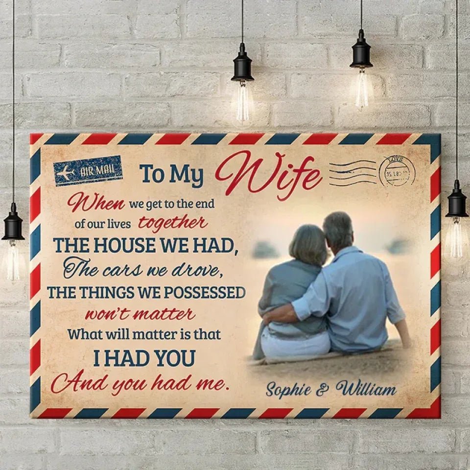 I Had You And You Had Me - Upload Image, Personalized Horizontal Canvas 711246 - 711262 - DiyGiftly