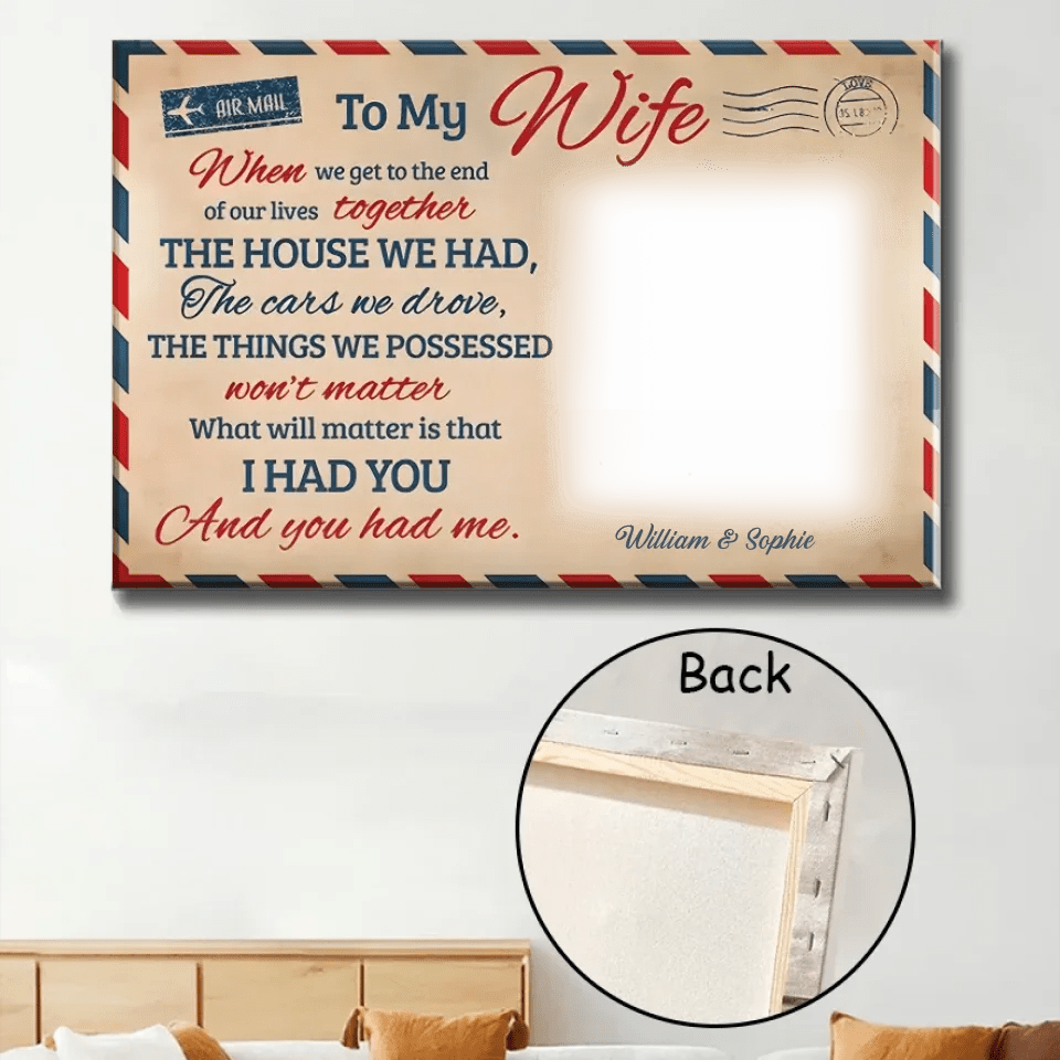 I Had You And You Had Me - Upload Image, Personalized Horizontal Canvas 711246 - 711262 - DiyGiftly