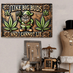 I Like Big Buds And I Cannot Lie - Personalized Weed Rectangle Metal Sign 739312 - 739359 - DiyGiftly