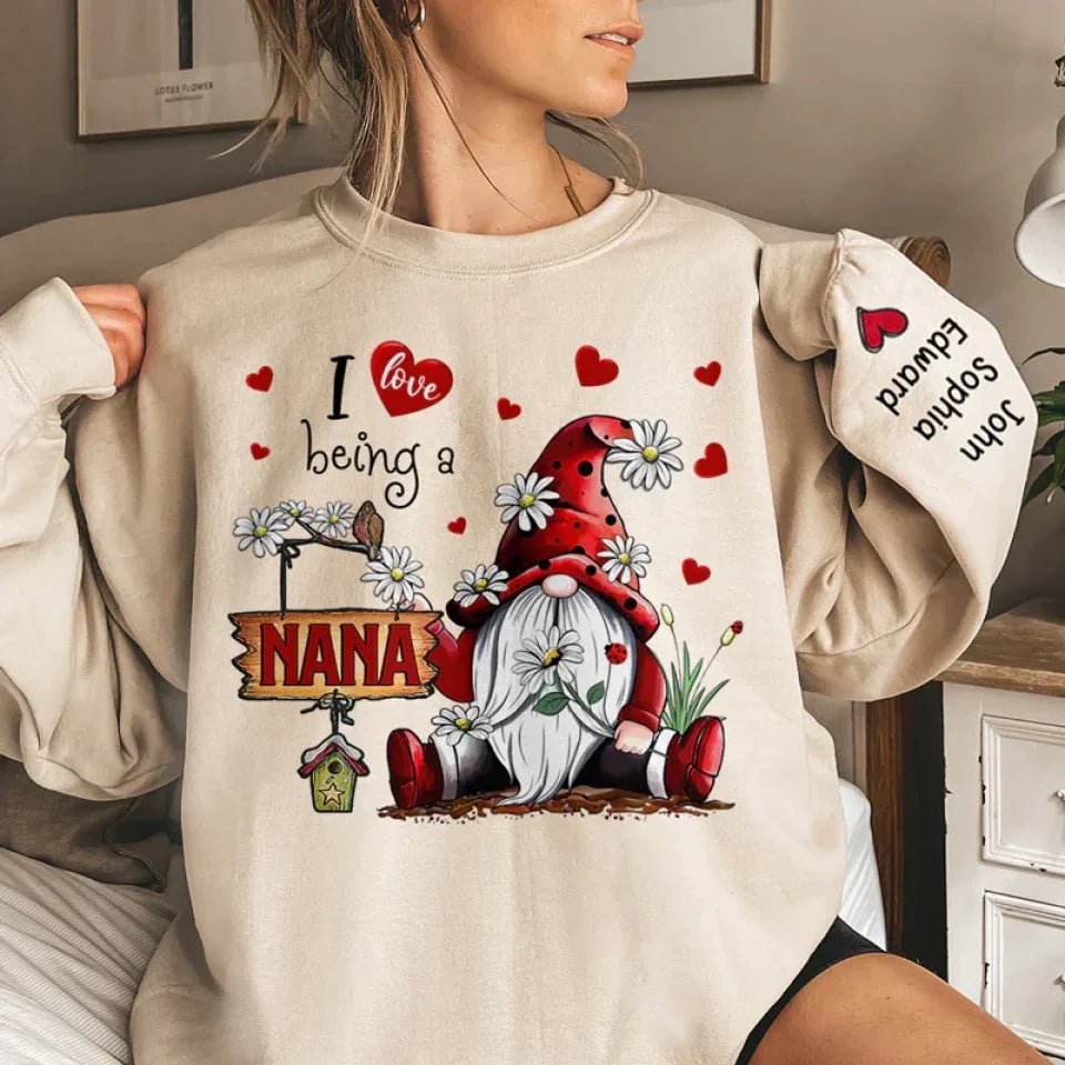 I Love Being a Nana unisex sweatshirt personalized sleeve names for nana