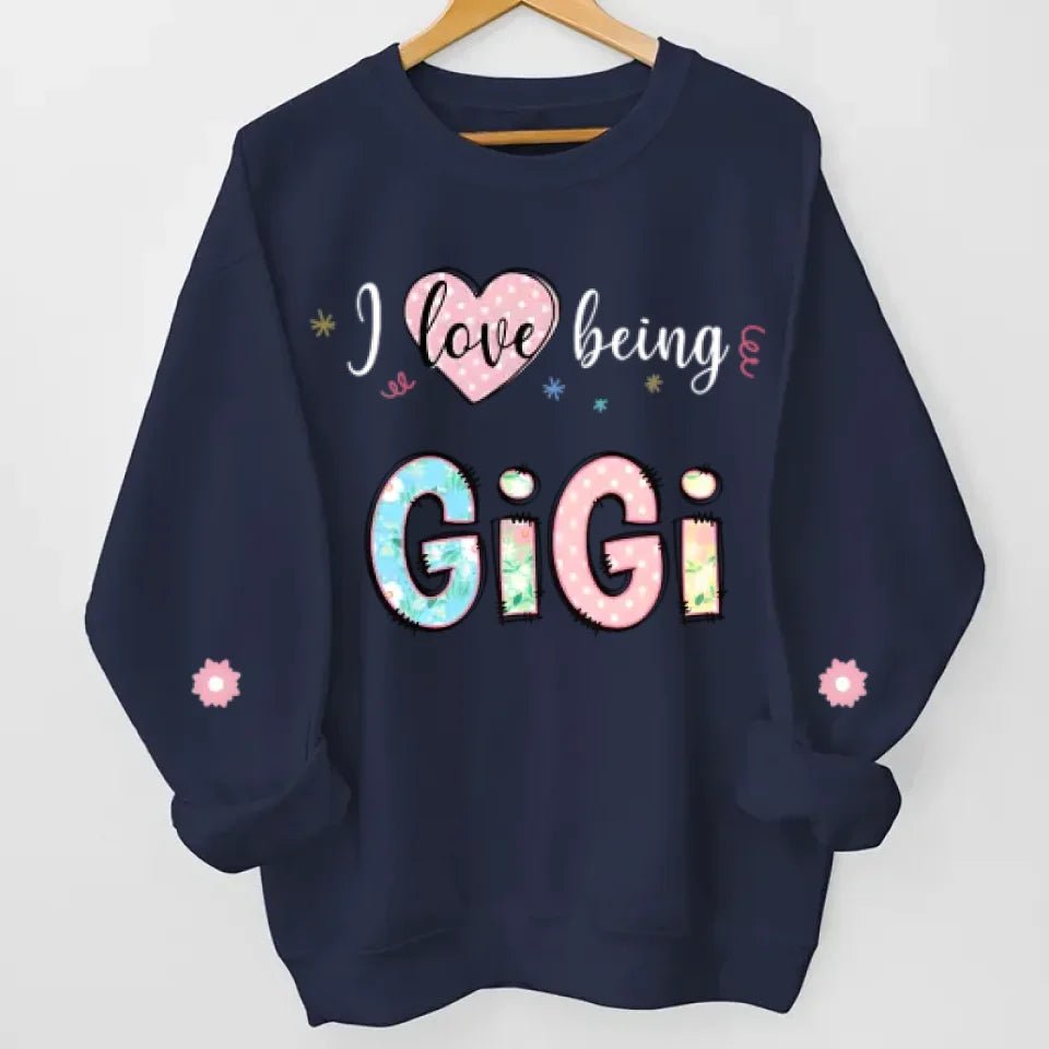 I love being gigi sleeve print cozy fit unisex sweatshirt christmas gift for grandparents