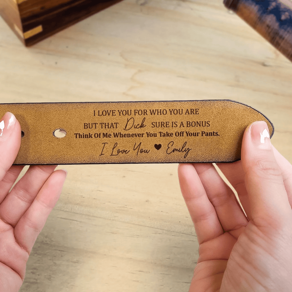 I Love You For Who You Are - Engraved Leather Belt Gift for Husband - A Personal Touch for Anniversaries, Birthdays, and More 1095224 - DiyGiftly