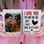I Love You For Who You Are Personalized Mug – Custom Photo Upload Coffee or Tea Cup, Romantic Gift for Couples, Boyfriend, Girlfriend, Husband, or Wife, Perfect for Anniversary, Valentine’s Day, Birthday, or Christmas 66454272 - DiyGiftly