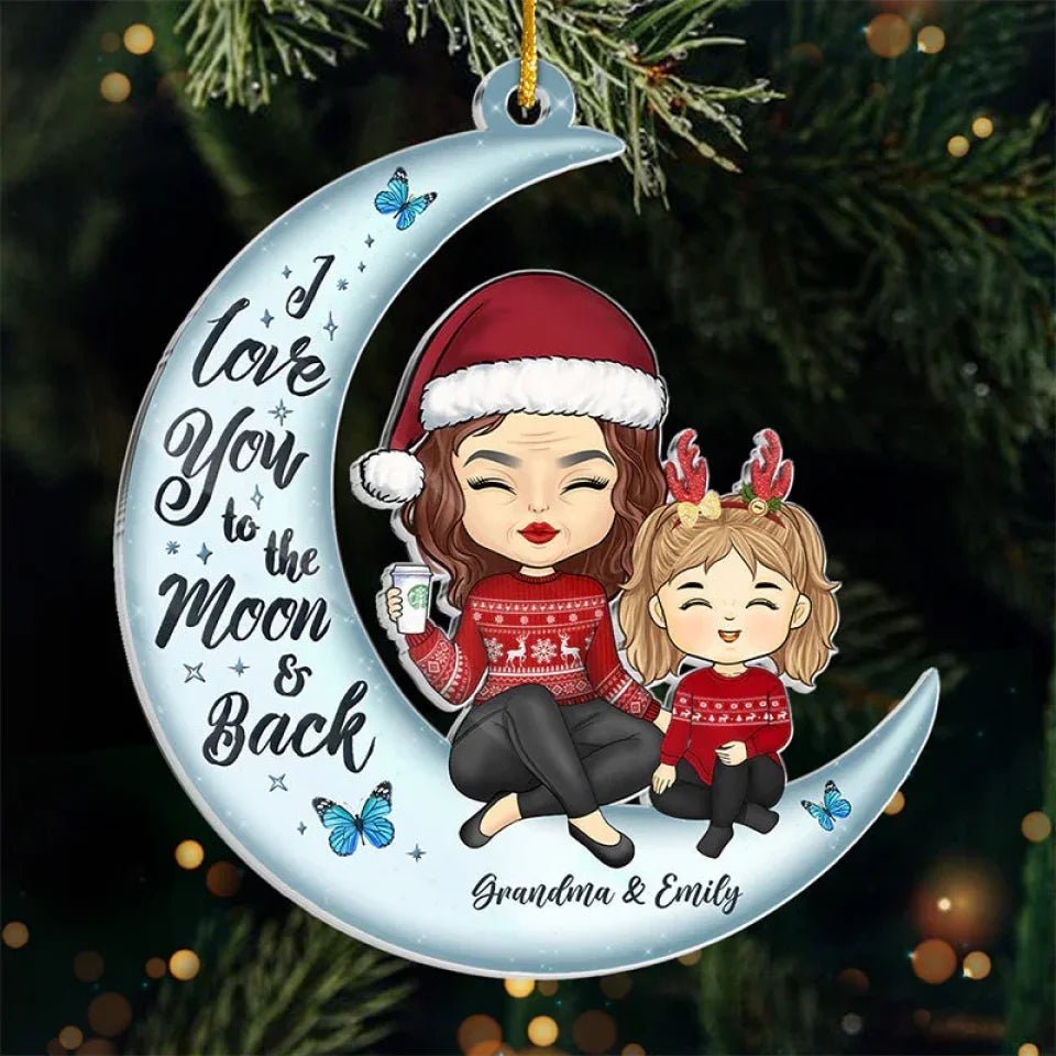 I Love You To The Moon And Back - Family Personalized Custom Ornament - Acrylic Custom Shaped - Christmas Gift, Gift For Family Members 678612 - DiyGiftly
