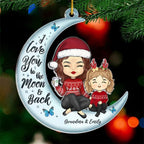 I Love You To The Moon And Back - Family Personalized Custom Ornament - Acrylic Custom Shaped - Christmas Gift, Gift For Family Members 678612 - DiyGiftly