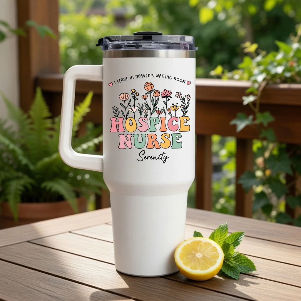 “I Serve in Heaven’s Waiting Room” – Hospice Nurse Floral Design Tumbler – Personalized 40oz Insulated Cup Gift for Nurse Appreciation, Hospice Aide, Daily Use 1148931 - DiyGiftly