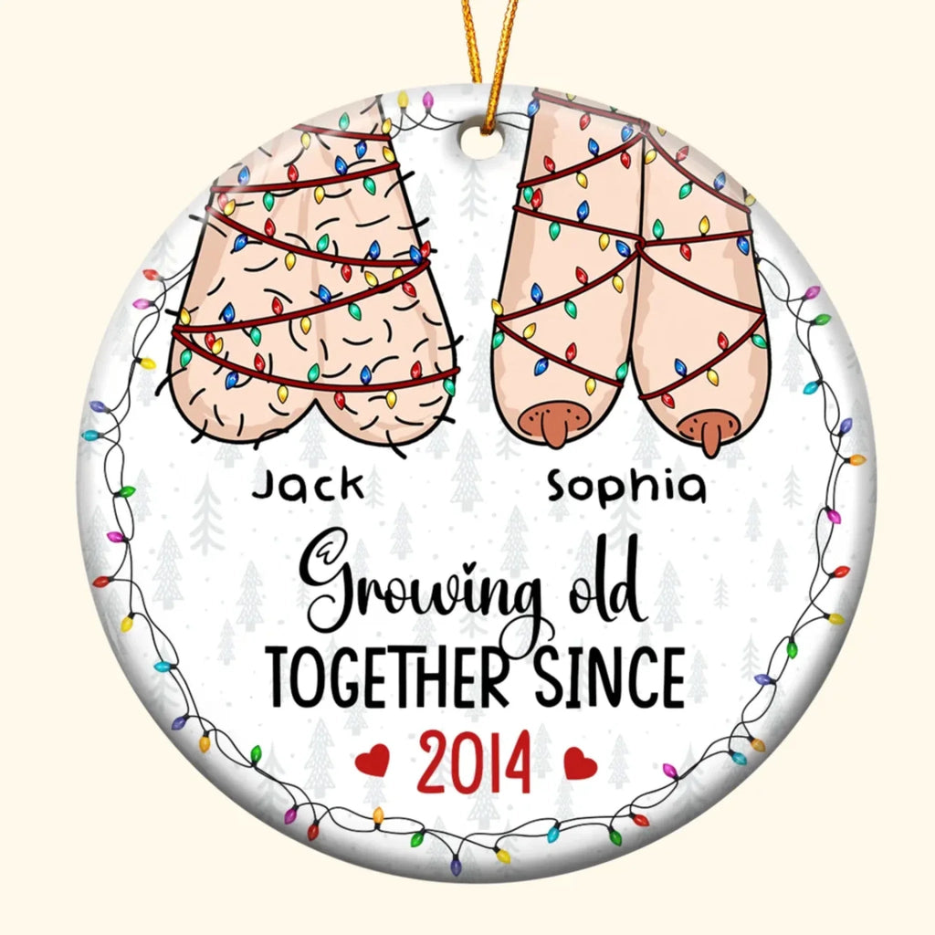 I Want To Grow Old With You Funny Christmas Couples - Personalized Ceramic Ornament 684703 - DiyGiftly