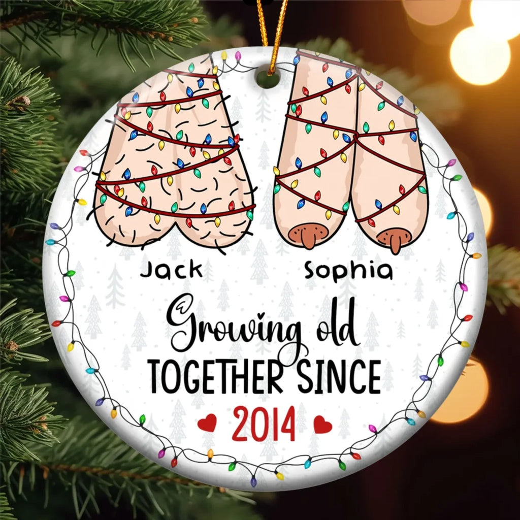 I Want To Grow Old With You Funny Christmas Couples - Personalized Ceramic Ornament 684703 - DiyGiftly