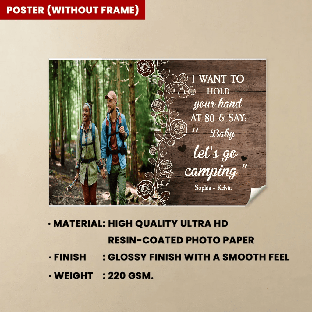 I Want To Hold Your Hand At 80 & Let's Go Camping - Personalized Photo Poste r& Canvas 714443 - DiyGiftly