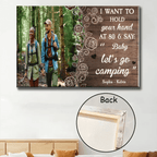 I Want To Hold Your Hand At 80 & Let's Go Camping - Personalized Photo Poste r& Canvas 714443 - DiyGiftly
