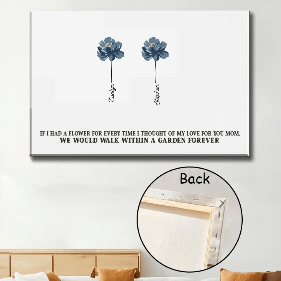 If We Had A Flower For Every Time We Thought Of Our Love For You - Personalized Poster/Canvas - Birthday, Mother's Day Gift For Mom, Grandma, Auntie 712286 - 712546 - DiyGiftly