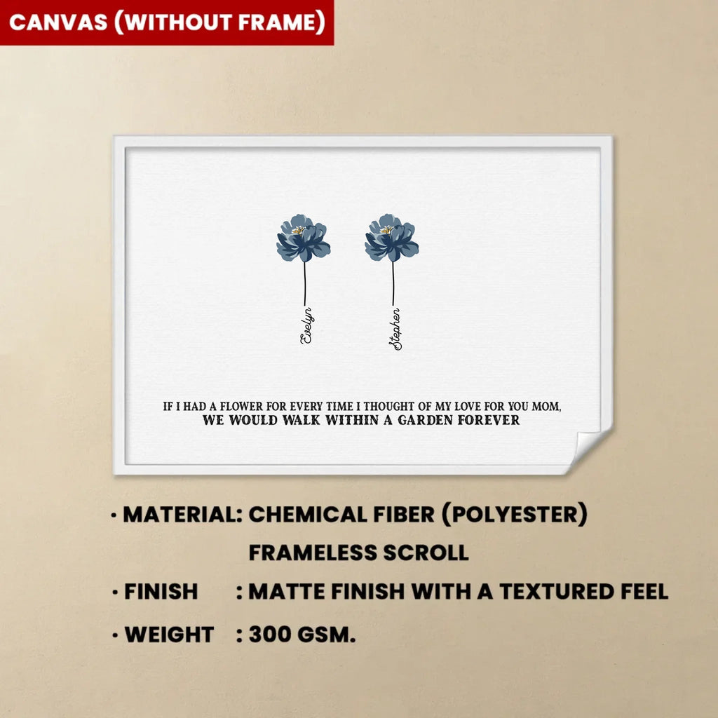 If We Had A Flower For Every Time We Thought Of Our Love For You - Personalized Poster/Canvas - Birthday, Mother's Day Gift For Mom, Grandma, Auntie 712286 - 712546 - DiyGiftly