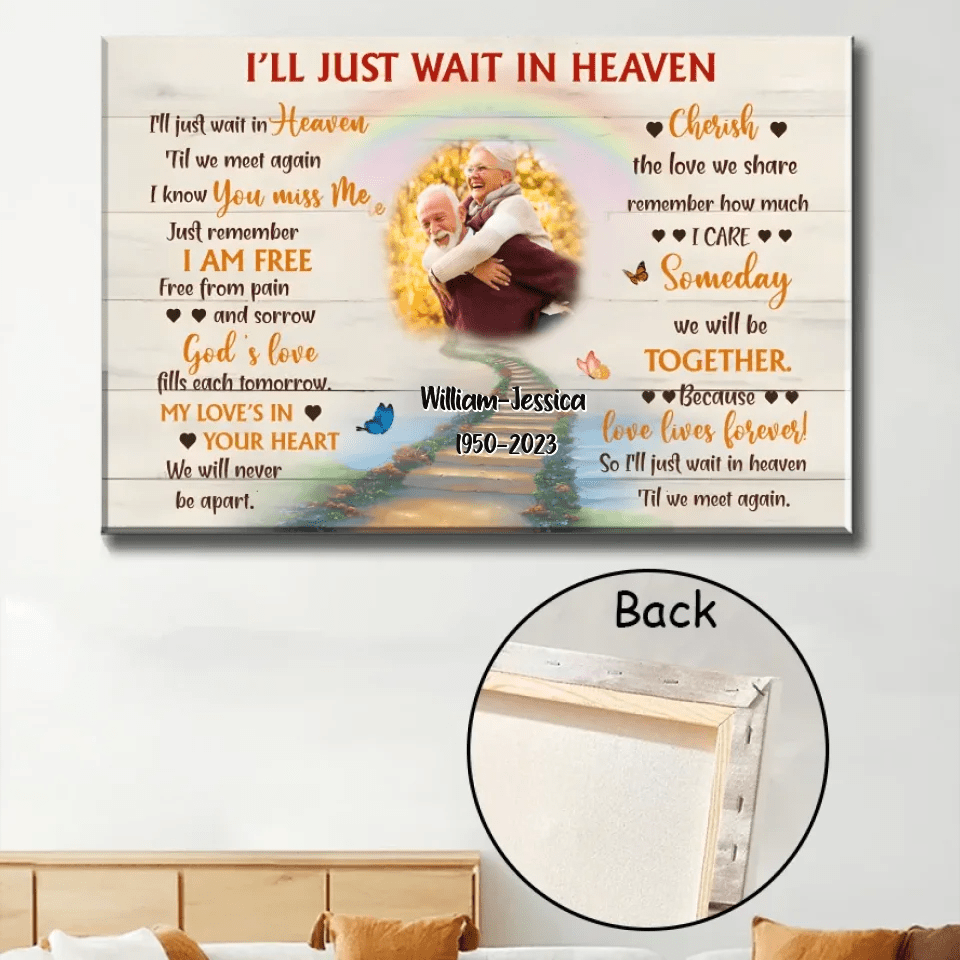 I'Ll Just Wait In Heaven Husband Memorial Canvas 710064 - 710317 - DiyGiftly