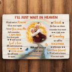 I'Ll Just Wait In Heaven Husband Memorial Mat 710064 - D - DiyGiftly