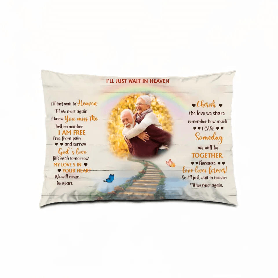I'Ll Just Wait In Heaven Husband Memorial Pillow 715705 - B - DiyGiftly