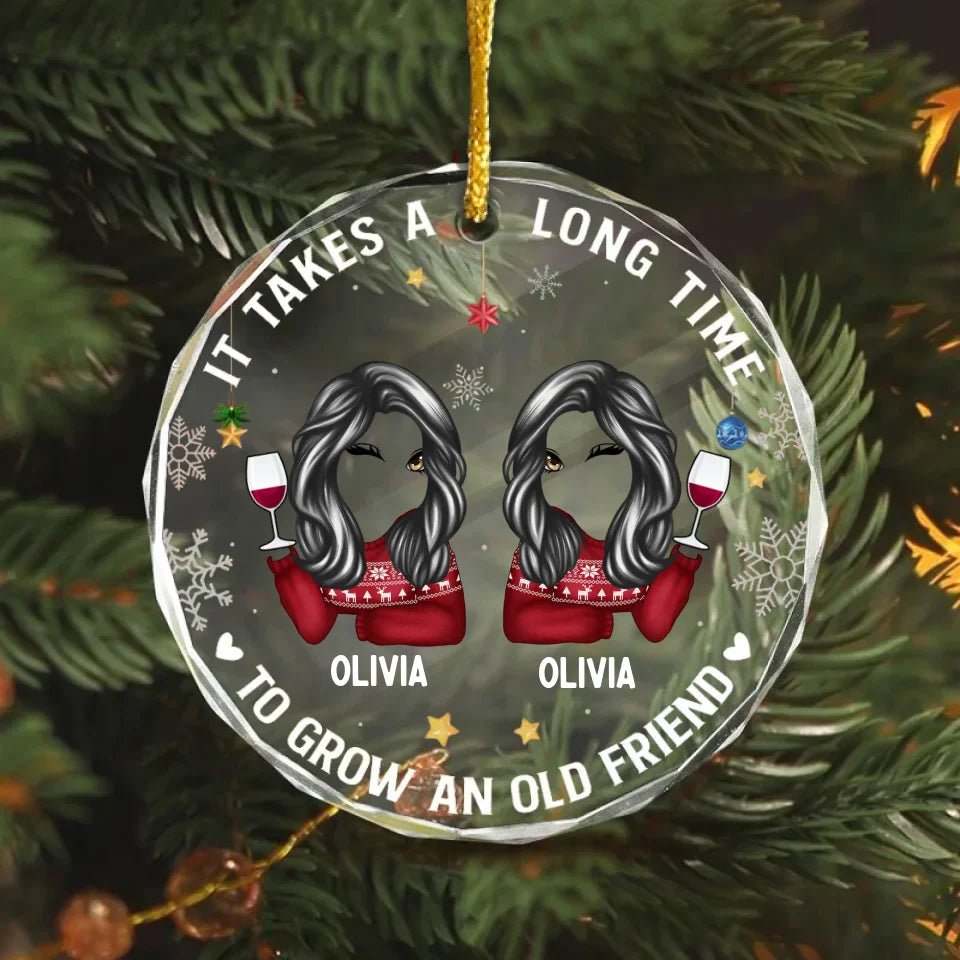 It Takes A Long Time To Grow An Old Friend Christmas - Personalized Circle Glass Ornament 688082 - DiyGiftly