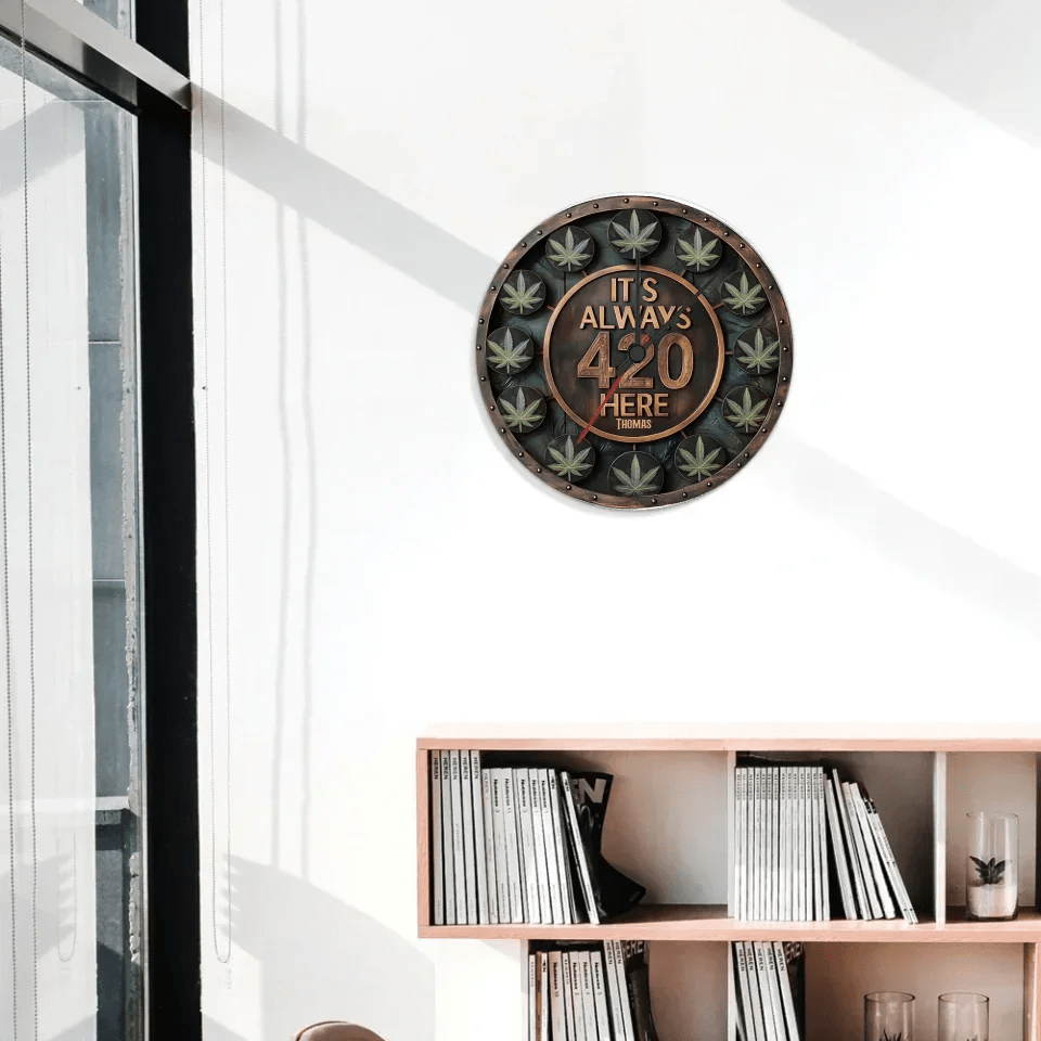 It's Always 420 Here - Personalized Weed Wall Clock 736310 - DiyGiftly
