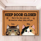Keep The Door Closed - Cat Personalized Custom Decorative Mat - Gift For Pet Owners, Pet Lovers 681017 - DiyGiftly