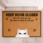 Keep The Door Closed - Cat Personalized Custom Decorative Mat - Gift For Pet Owners, Pet Lovers 681017 - DiyGiftly