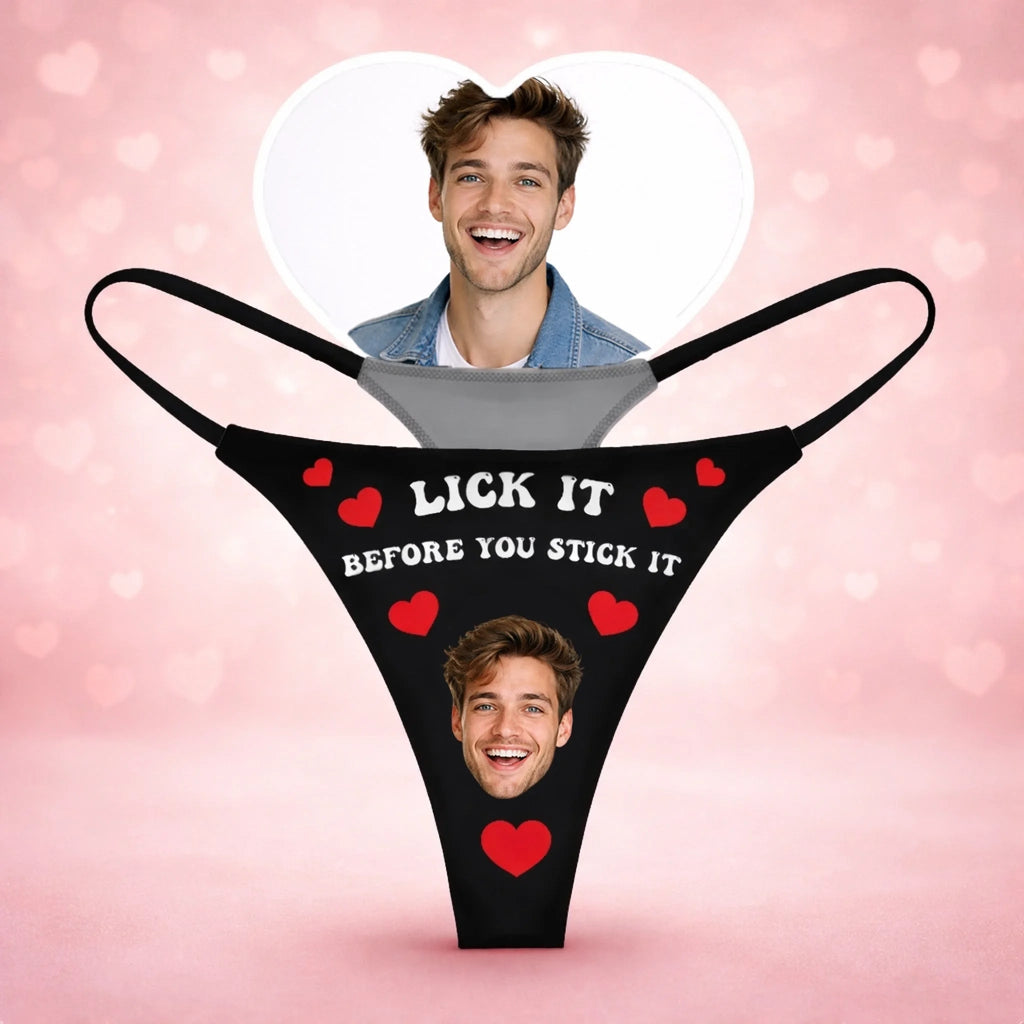 Licked It - Custom Face Women's Thongs, Valentine’s Day & Birthday Gifts for Wife & Girlfriend 1086290 - DiyGiftly