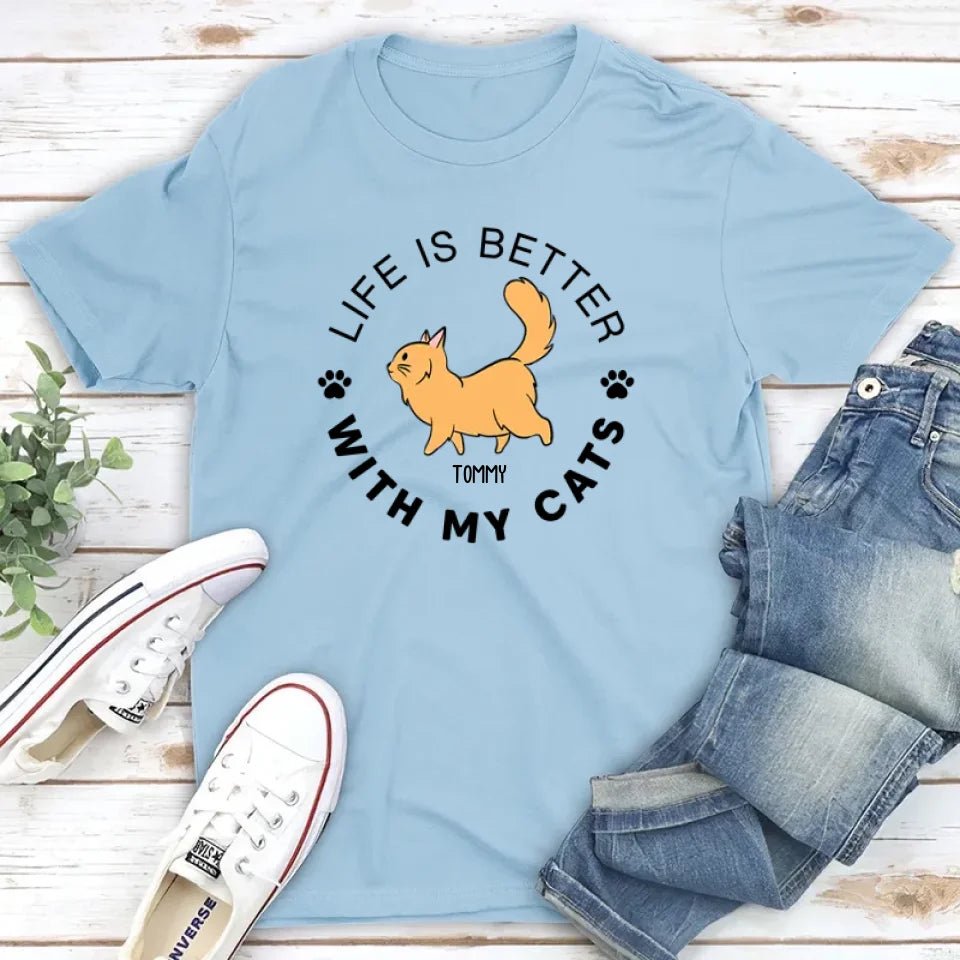 Life Is Better Walking Cat - Personalized Custom Unisex T-shirt 664696 - DiyGiftly