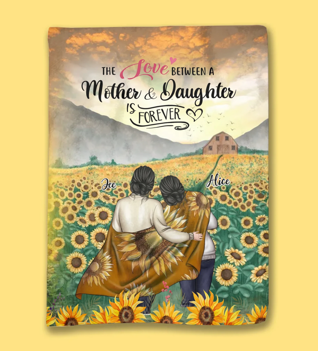 Mother's Day - The Love Between A Mother & Daughter is Forever - Birthday Gift, Mother's Day Gift For Mom - Personalized Blanket 723950 - DiyGiftly