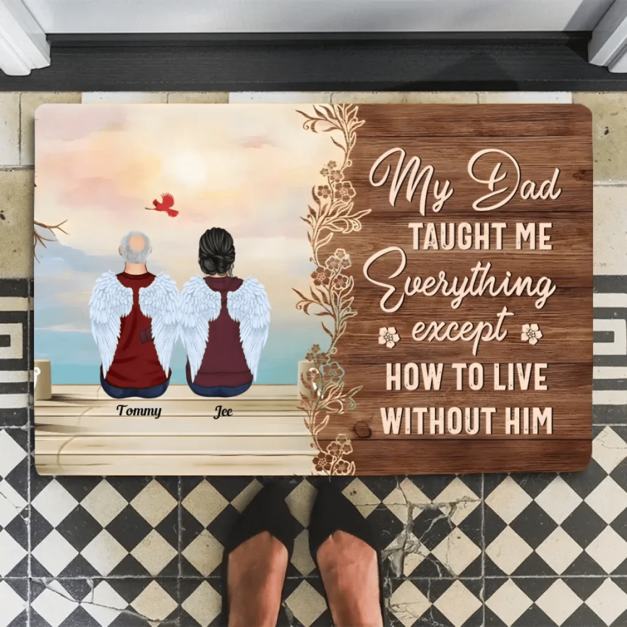 My Dad Taught Me Everything Except... - Personalized floor mat - Remembrance, Sympathy Gift For Family Members, Memorial Gift 714303 - D - DiyGiftly