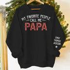 My favorite people call me daddy personalized family names unisex sweatshirt grandparents day gift