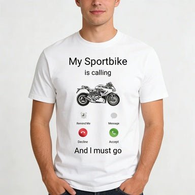 My Sportbike is Calling Shirt, Funny Motorcycle Shirt, Motorcycle Gifts, Bike Shirt, Funny Shirt Men, Biker Gifts, Gift for Sportbike Lover 742567 - DiyGiftly