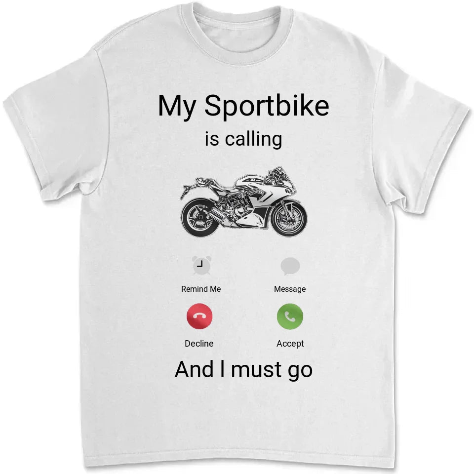 My Sportbike is Calling Shirt, Funny Motorcycle Shirt, Motorcycle Gifts, Bike Shirt, Funny Shirt Men, Biker Gifts, Gift for Sportbike Lover 742567 - DiyGiftly