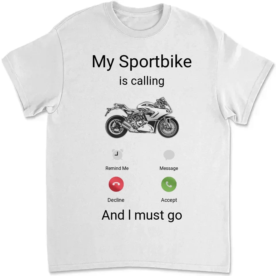 My Sportbike is Calling Shirt, Funny Motorcycle Shirt, Motorcycle Gifts, Bike Shirt, Funny Shirt Men, Biker Gifts, Gift for Sportbike Lover 742567 - DiyGiftly