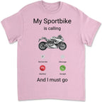 My Sportbike is Calling Shirt, Funny Motorcycle Shirt, Motorcycle Gifts, Bike Shirt, Funny Shirt Men, Biker Gifts, Gift for Sportbike Lover 742567 - DiyGiftly