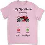 My Sportbike is Calling Shirt, Funny Motorcycle Shirt, Motorcycle Gifts, Bike Shirt, Funny Shirt Men, Biker Gifts, Gift for Sportbike Lover 742567 - DiyGiftly