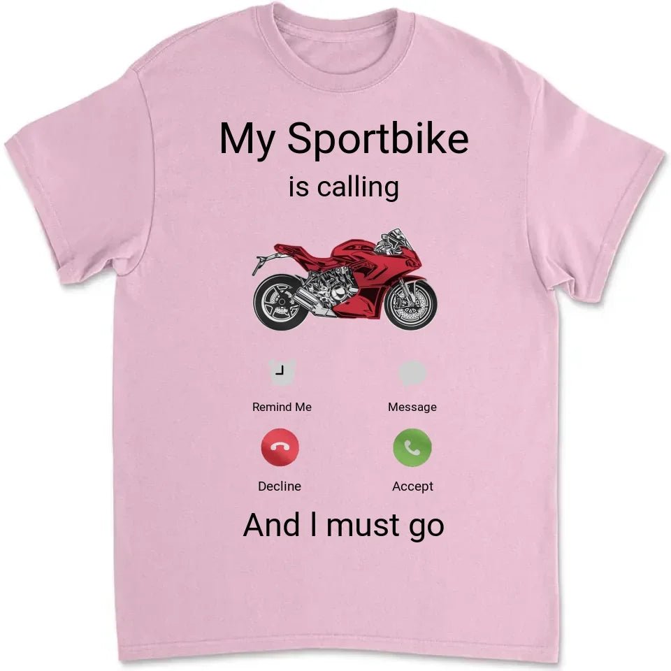 My Sportbike is Calling Shirt, Funny Motorcycle Shirt, Motorcycle Gifts, Bike Shirt, Funny Shirt Men, Biker Gifts, Gift for Sportbike Lover 742567 - DiyGiftly